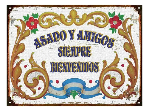 Cartel De Chapa Asado Y Amigos Siempre Bienvenidos Parrilla